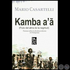 KAMBA A' Ã - Autor: MARIO CASARTELLI - Año 2017